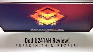 Dell U2414H 24" FHD Monitor Review - Freaking Thin Bezels!