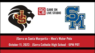 JSerra vs Santa Margarita | Men's Water Polo | Oct 11, 2023, 6PM | JSerra Catholic High School