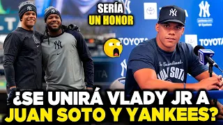 INCREIBLE! VLADIMIR GUERRERO JR se UNIRÍA a JUAN SOTO y a los YANKEES en MEGA CAMBIO por ESTE PRECIO