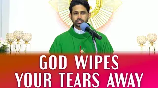 Fr Antony Parankimalil VC - God wipes your tears away