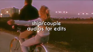 mega pack ship/couple audios for edits |pt.5