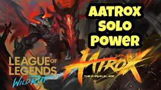 Wild Rift: AATROX SOLO POWER / League of Legends Mobile / Alph WR