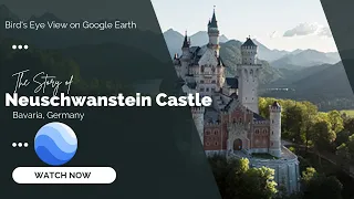 Neuschwanstein: King Ludwig‘s dream castle and its Story | Bird's eye view