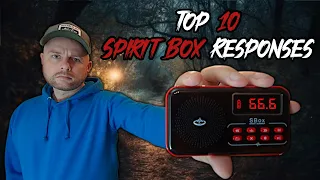 Top 10 Spirit Box Responses - Paranormal Activity