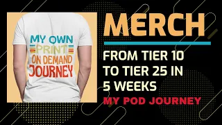 I Tiered Up To Tier 25 On Amazon Merch / How To Get From Tier 10 To Tier 25 To Get More POD Sales