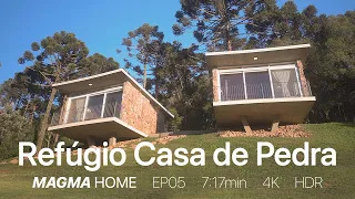 Refúgio Casa De Pedra | EP03 | Magma Home