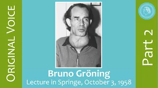 Bruno Gröning – Lecture in Springe, October 3rd 1958 – Part 2