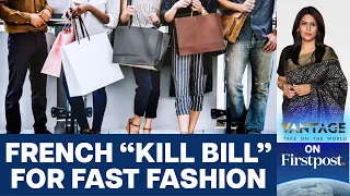 France Wants to Slow Down Fast Fashion | Vantage with Palki Sharma