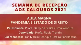 Semana de Recepção aos Calouros 2021 - Aula Magna - Profª Deisy de Freitas Lima Ventura