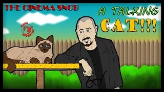 A Talking Cat!?! - The Cinema Snob