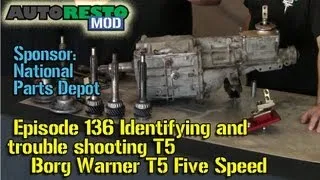 Identifying and trouble shooting Borg Warner T5 Five Speed Episode136 Autorestomod