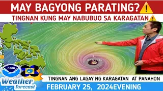 MAY BAGYONG PARATING?⚠️TINGNAN DITO⚠️WEATHER UPDATE TODAY FEBRUARY 25,  2024EVENING