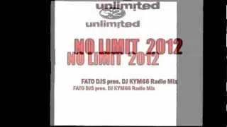 2 UNLIMITED - NO LIMIT 2012 (Fato DJS pres DJ KYM66 Radio Mix)