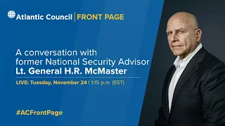 A conversation with Former US National Security Advisor Lt. General H.R. McMaster