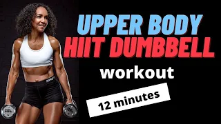 12 min HIIT dumbbell workout upper body | strength training over 40 female