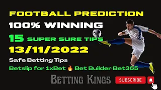 FOOTBALL PREDICTIONS TODAY 13/11/2022|SOCCER PREDICTION | Betting Tips Today #betting #1xbet #bet