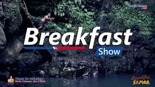 Breakfast Show, 29 MAY 2024- Radio Samoa