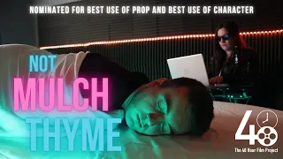 Not Mulch Thyme | Edinburgh 48 Hour Film Project 2022 | Time-Travel Story