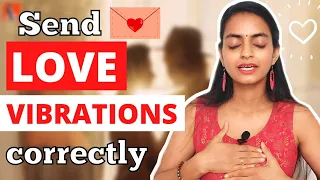 How to send love vibrations to specific person | Make them think about you | Bhanupriya Katta