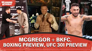 Conor McGregor + BKFC, Crawford vs Madrimov, Canelo vs Mungia, UFC 301 | Full Ep | Morning Kombat