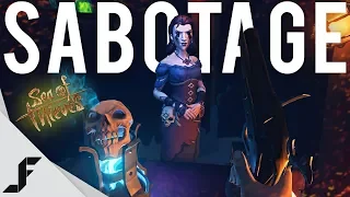 SABOTAGE - Sea of Thieves