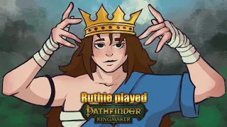 Ruthie Played Pathfinder: Kingmaker [VoD 11]