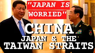 The Taiwan Straits: Why Japan is "Very Worried" About China's Military