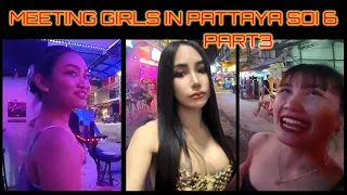 Meeting Girls on Soi 6 in Pattaya Part 3