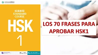 LOS 70 FRASES PARA APROBAR HSK 1 (HSK 1 EXAMEN PREPARACIÓN)