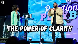 The Power Of Clarity | The Relationship Playbook | Part 5 | Pastor KJay Johnson | Radiant Church TXK