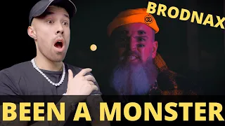 BRODNAX BEEN A MONSTER REACTION - TAKING EVERY SONG!
