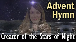 Creator of the Stars of Night, #61 Advent Hymn from Breviary, Divine Office, NEW, Chant, Plainsong