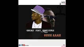 Ouuu Aaah-GhCAL Ft Koby Symple