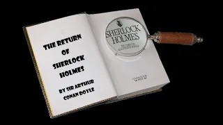 Ch.06 The Adventure of the Dancing Men, part 2 from The Return of Sherlock Holmes