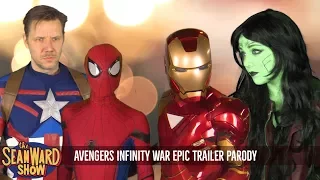 Avengers Infinity War - EPIC PARODY TRAILER - The Sean Ward Show