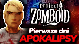 Początek APOKALIPSY ZOMBIE którego NIE MA w PROJECT ZOMBOID!