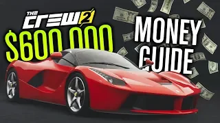 The Crew 2 | $600,000+ AN HOUR!? (FAST & EASY Money Guide)