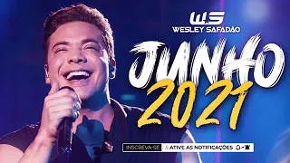 WESLEY SAFADÃO - JUNHO 2021 -  CD NOVO ATUALIZADO