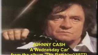 Johnny Cash 'A Wednesday Car' from The Rambler, 1977.mp4