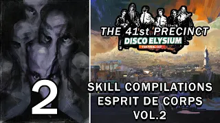 Disco Elysium Skill Compilations - Esprit De Corps Vol 2