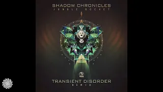 Shadow Chronicles - Jungle Rocket (Transient Disorder Remix)