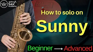 'Sunny' on Sax: 3 Solos for Beginners, Intermediates and Advanced Players #62