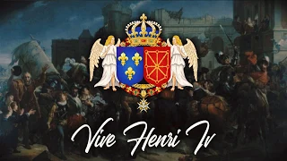 Vive Henri IV | March of the royal French army