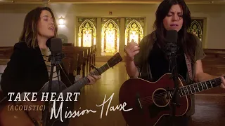 Take Heart (Acoustic) | Mission House