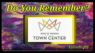 Do You Remember King of Prussia Mall?