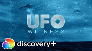 UFO Witness | Now Streaming on discovery+
