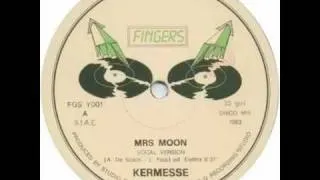 Kermesse -  Mrs Moon (1983)