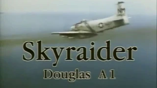 Douglas A1 Skyraider   Documentary HD