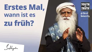 Das erste Mal, wann ist es zu früh? | Sadhguru