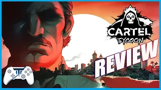 Cartel Tycoon Early Access Review